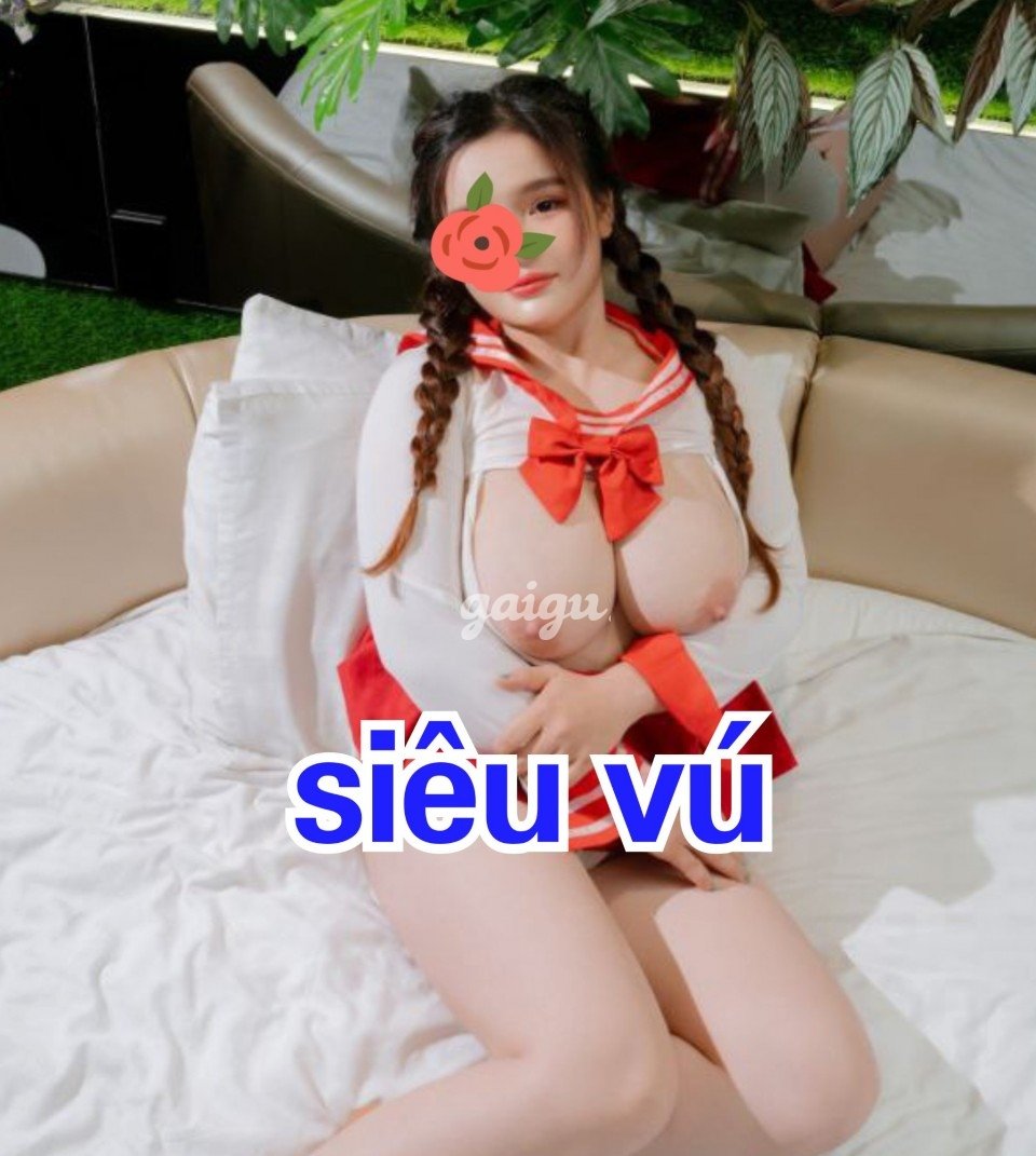 SIÊU VÚ YẾN THƯ,BƯỚM MÚP, DA TRẮNG, BÚ LIẾM ĐỈNH